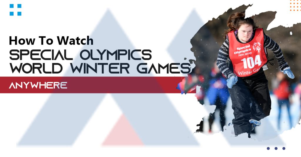 How to Watch Special Olympics World Winter Games 2023