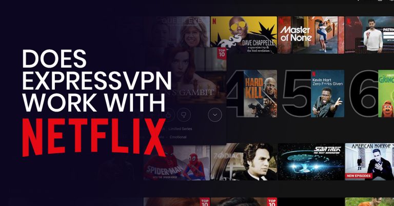 Does ExpressVPN work with Netflix?