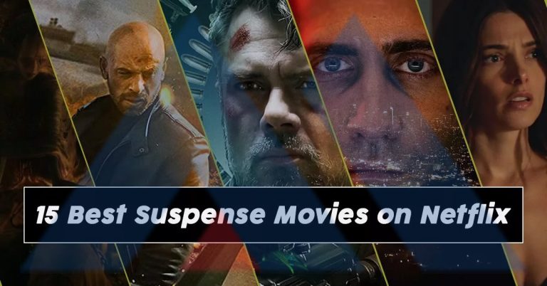 15 Best Suspense Movies on Netflix