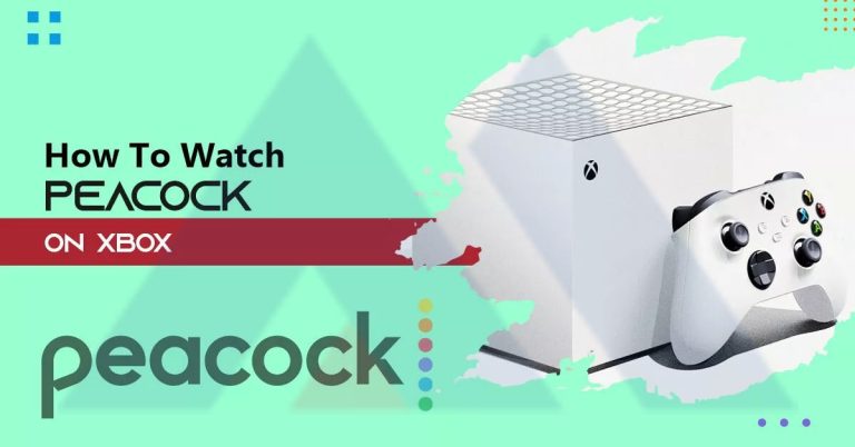 How to Watch Peacock on Xbox