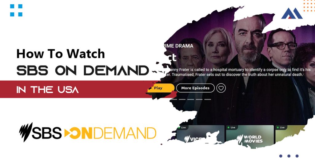 How to Watch SBS on Demand in the USA [December 2023]