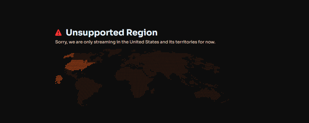 Sorry, We are only streaming in the United States and its territories for now